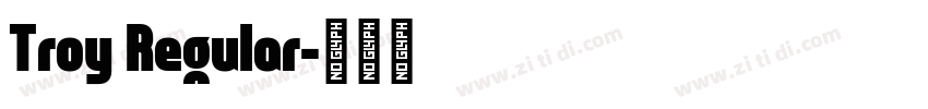 Troy Regular字体转换